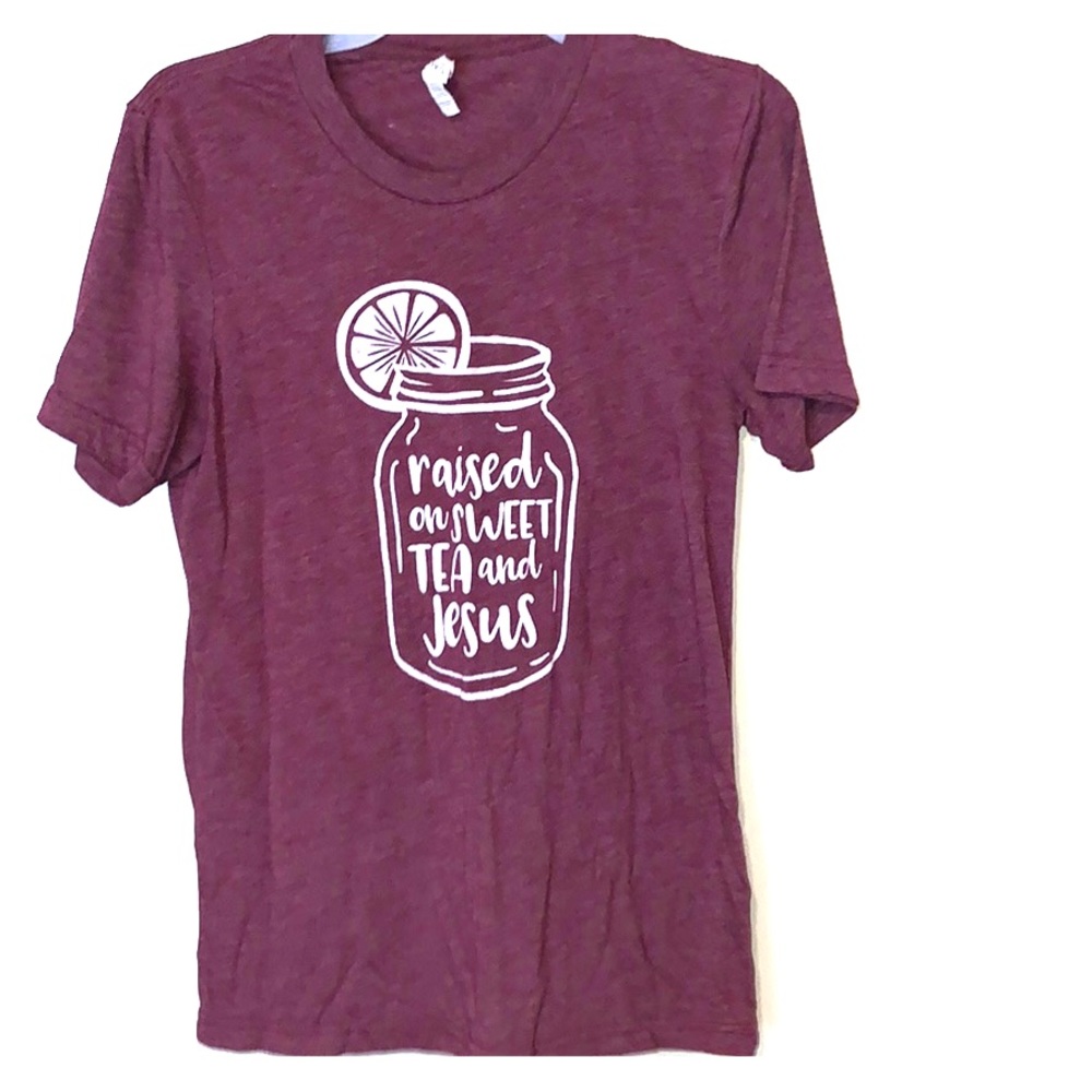 Bella Canvas “Raised on Sweet Tea and Jesus” tee